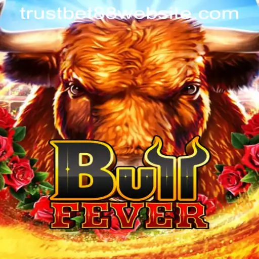 BullFever: An Exciting Game Experience with TRUSTBET88 WEBSITE